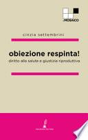 Obiezione respinta! Diritto alla salute e giustizia riproduttiva