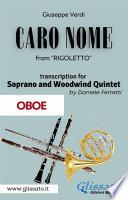 (Oboe) Caro Nome - Soprano & Woodwind Quintet