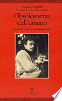 Obsolescenza dell'umano. Gunther Anders e il contemporaneo