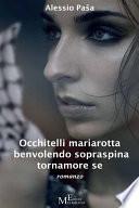 Occhitelli mariarotta benvolendo sopraspina tornamore se