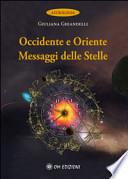 Occidente e Oriente messaggi delle stelle