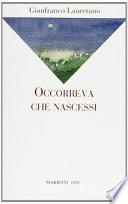 Occorreva che nascessi