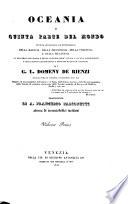 Oceania, o Quinta parte del mondo rivista geografica ed etnografica della Malesia, della Micronesia, della Polinesia e della Melanesia sui resultati dei viaggi e delle scoperte dell'autore e de' suoi predecessori e colle nuove classificazioni e divisioni di q