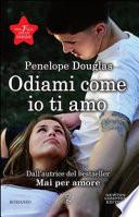 Odiami come io ti amo. The Fall Away Series
