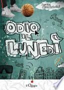 Odio il lunedì