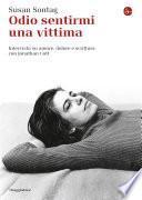 Odio sentirmi una vittima