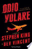 Odio volare. 17 storie turbolente