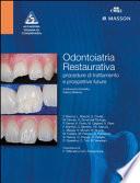 Odontoiatria restaurativa. Procedure di trattamento e prospettive future