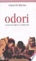 Odori. Entrate in contatto con il quinto senso