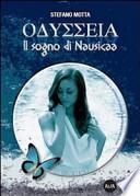 Odyssea. Il sogno di Nausicaa. Con DVD-ROM