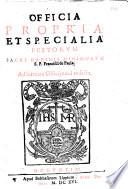 Officia propria et specialia festorum: Sacri Ordinis Minimorum S. P. Francisci de Paula. Ad formam officij noui redacta