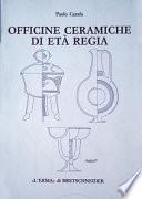 Officine ceramiche di età regia