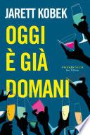 Oggi è già domani