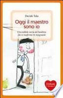 Oggi il maestro sono io