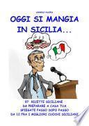 Oggi si mangia in Sicilia!