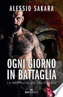 Ogni giorno in battaglia