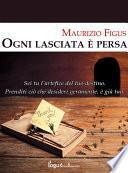 Ogni lasciata è persa