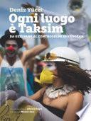 Ogni luogo è Taksim