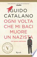 Ogni volta che mi baci muore un nazista