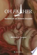 Oh Father - Sudditi di un potere occulto