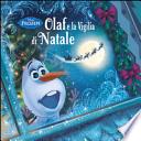 Olaf e la vigilia di Natale. Frozen