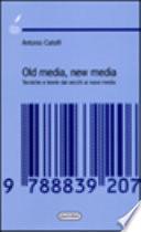 Old media, new media