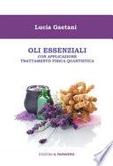 Oli essenziali. Con applicazione trattamento fisica quantistica