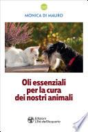 Oli essenziali per la cura dei nostri animali