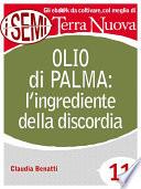 Olio di palma: l'ingrediente della discordia