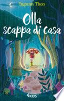Olla scappa di casa