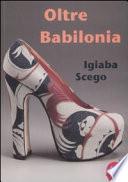 Oltre Babilonia