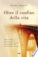 Oltre il confine della vita