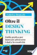 Oltre il Design Thinking