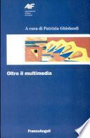 Oltre il multimedia