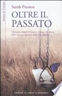 Oltre il passato. Mi hanno rubato l'infanzia. Questa è la storia della mia guarigione e della mia vittoria