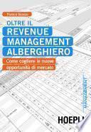 Oltre il Revenue Management alberghiero