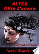 Oltre l'amore. Altea