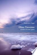 OLTRE L'INVERNO, LÃ¬ dove il cuore Spera