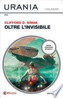 Oltre l'invisibile (Urania)