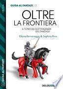 Oltre la frontiera. Il tono dei sottogeneri del fantasy