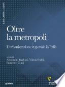 Oltre la metropoli. L'urbanizzazione regionale in Italia