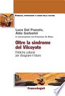 Oltre la sindrome del Vilcoyote. Politiche culturali per disegnare il futuro