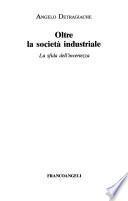 Oltre la società industriale