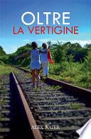 Oltre la vertigine