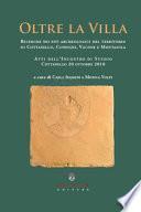 Oltre la villa. Ricerche nei siti archeologici del territorio di Cottanello, Configni, Vacone e Montasola