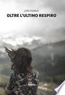 Oltre l’ultimo respiro
