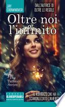 Oltre noi l'infinito
