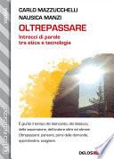Oltrepassare - Intrecci di parole tra etica e tecnologia