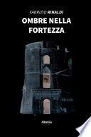 Ombre nella fortezza