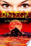 Omega: La fine è solo il principio